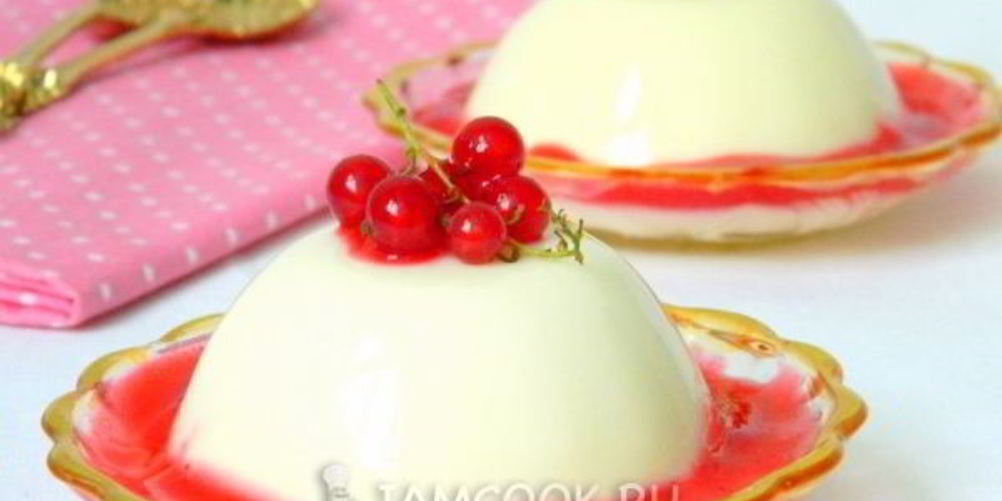 Рецепт панны котта с красной смородиной