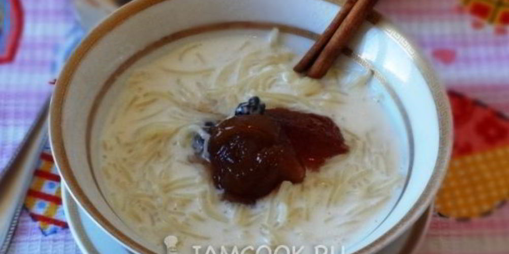 Рецепт молочного супа с вермишелью